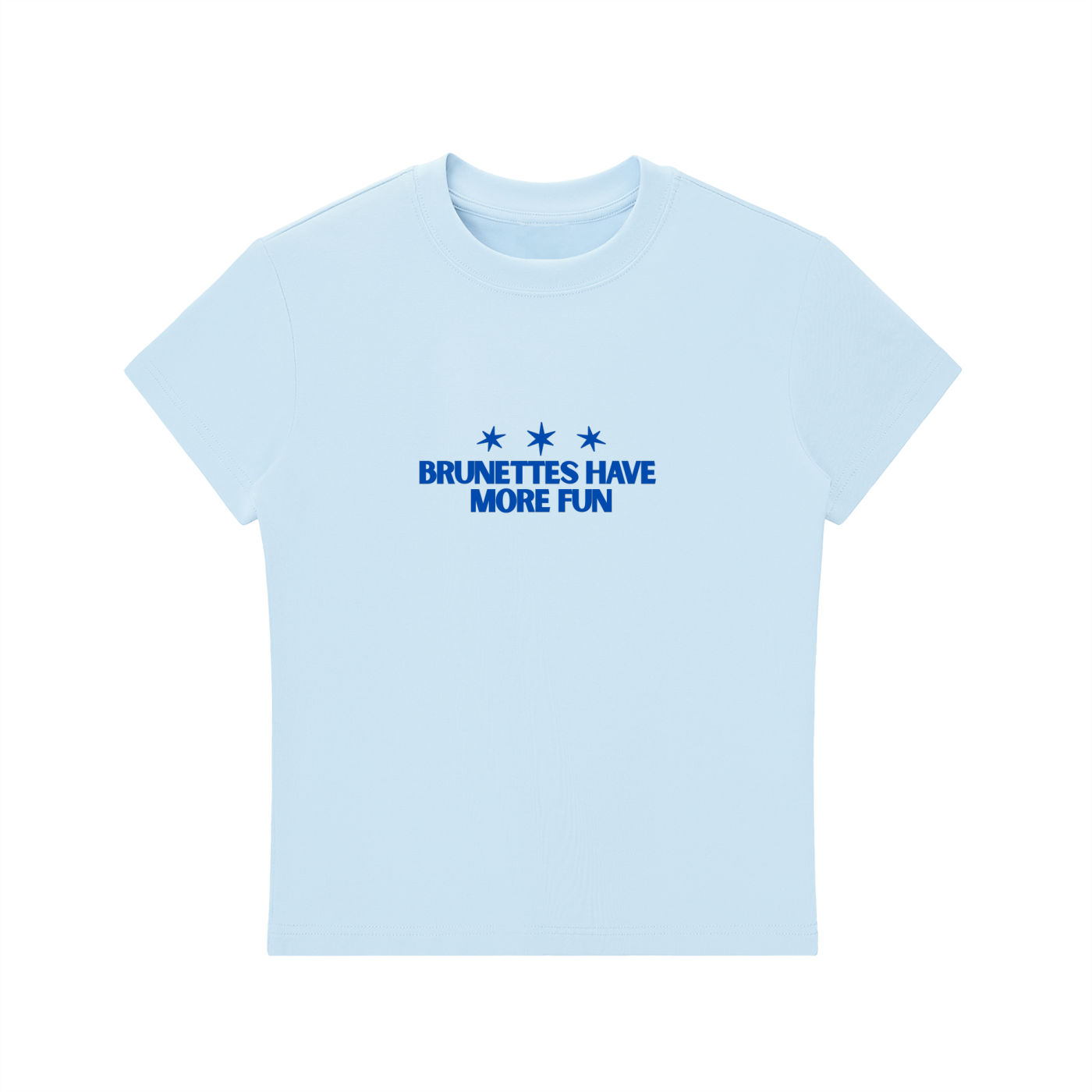 BRUNETTES HAVE MORE FUN TEE