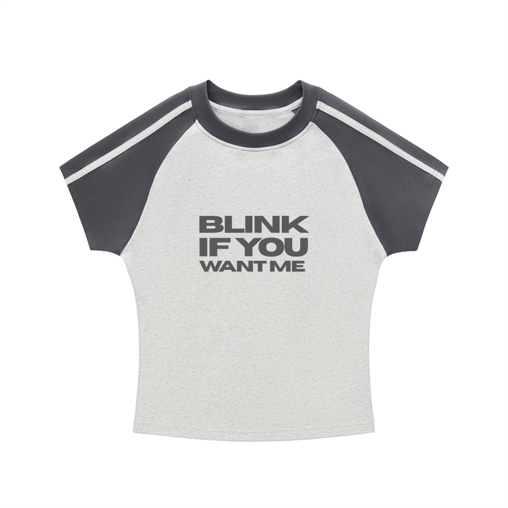 BLINK IF YOU WANT ME TEE